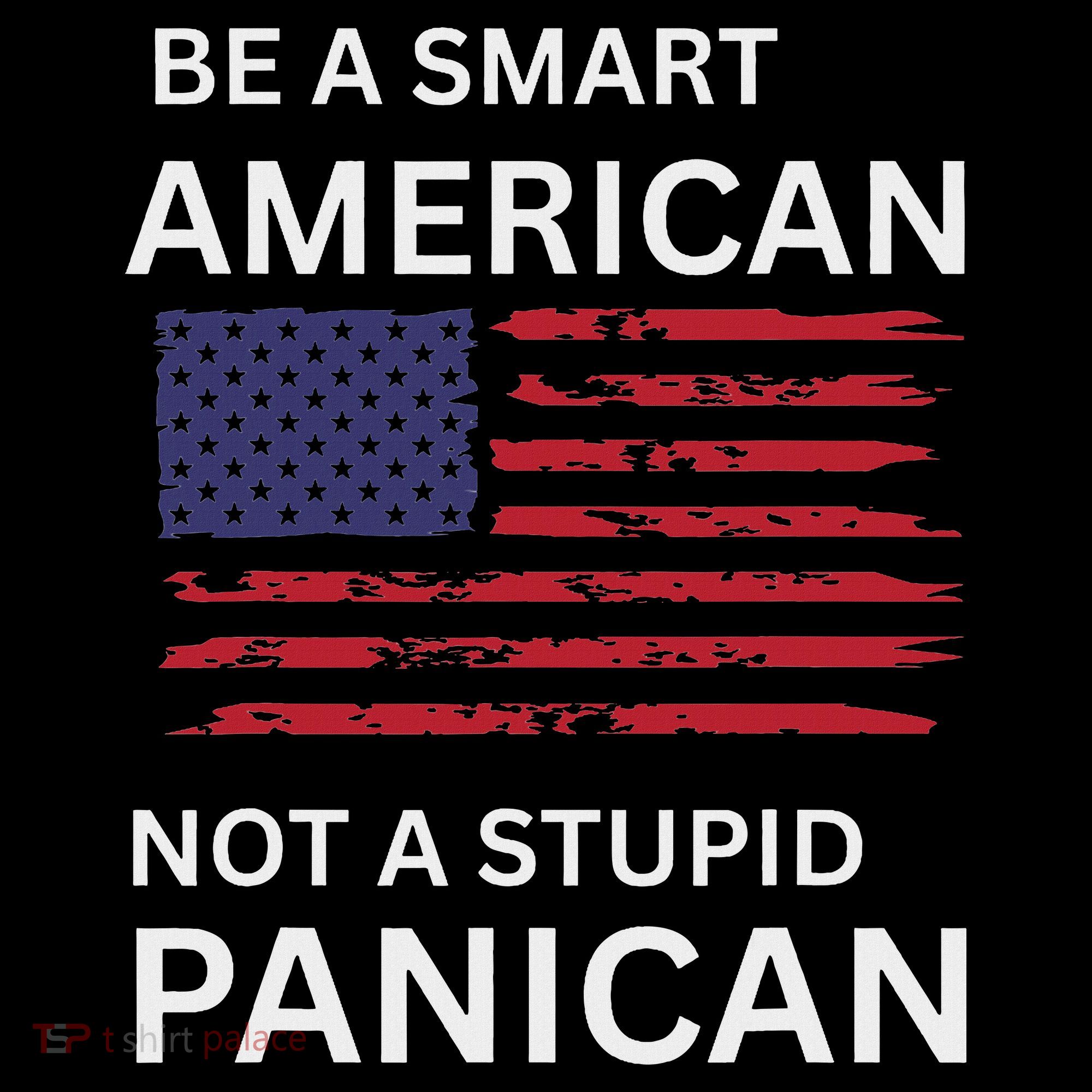 Funny Be A Smart American Not A Stupid Panican Women's Hoodie
