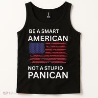 Funny Be A Smart American Not A Stupid Panican Tank Top thumb 2