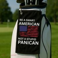 Funny Be A Smart American Not A Stupid Panican Golf Towel thumb 2