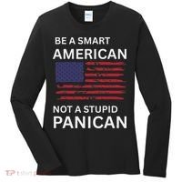 Funny Be A Smart American Not A Stupid Panican Women's Long Sleeve Shirt thumb 0