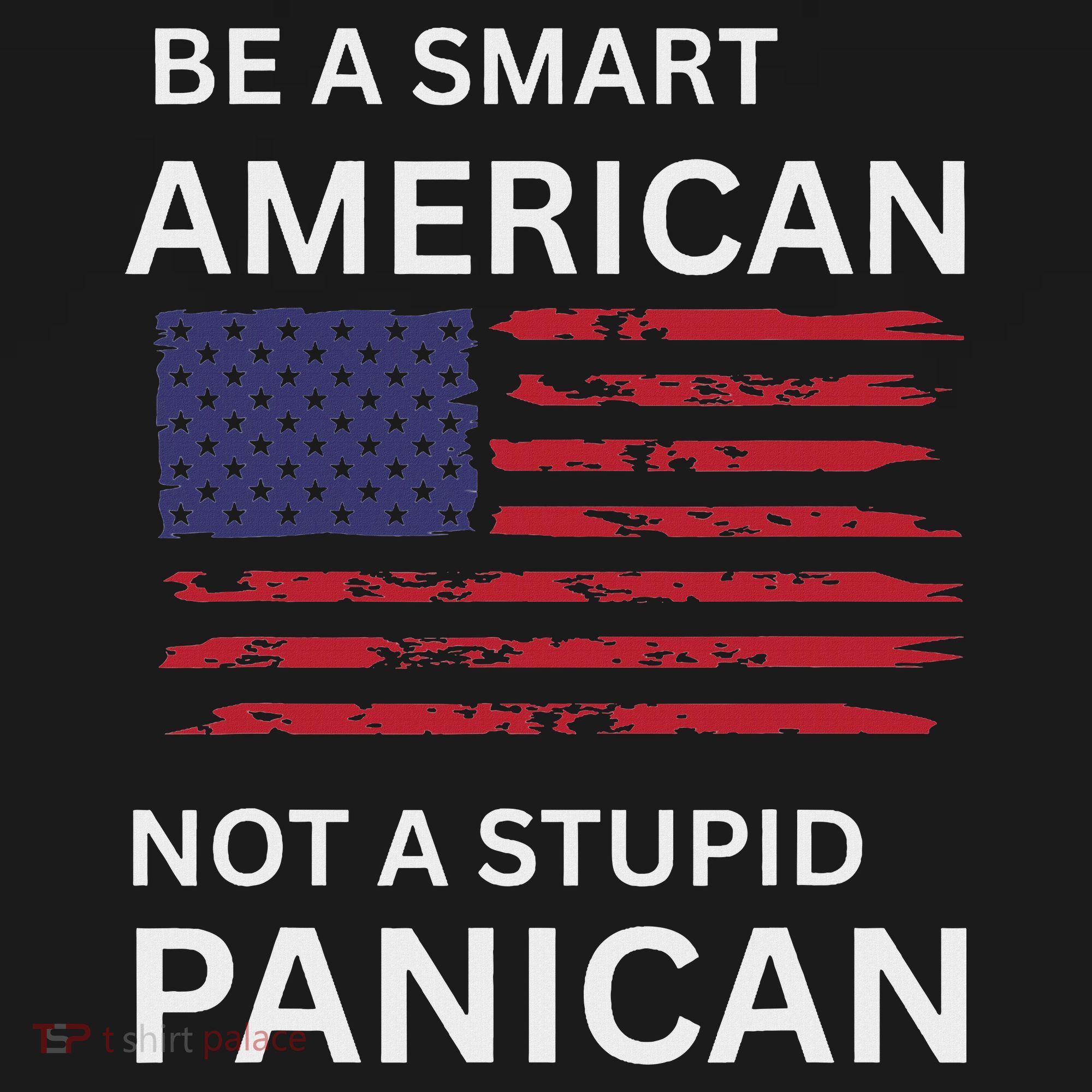 Funny Be A Smart American Not A Stupid Panican Kids Sweatshirt