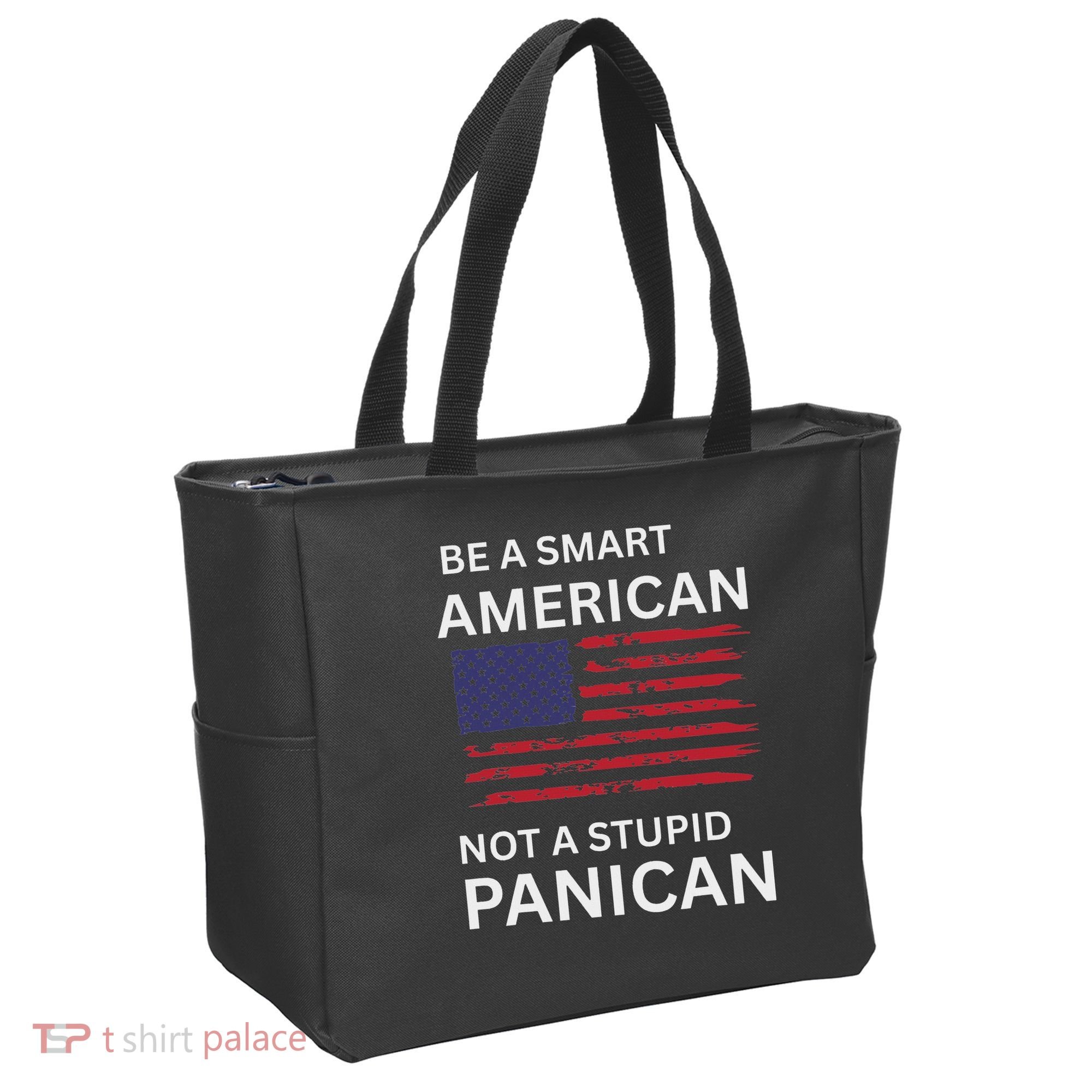 Funny Be A Smart American Not A Stupid Panican Tote Bag