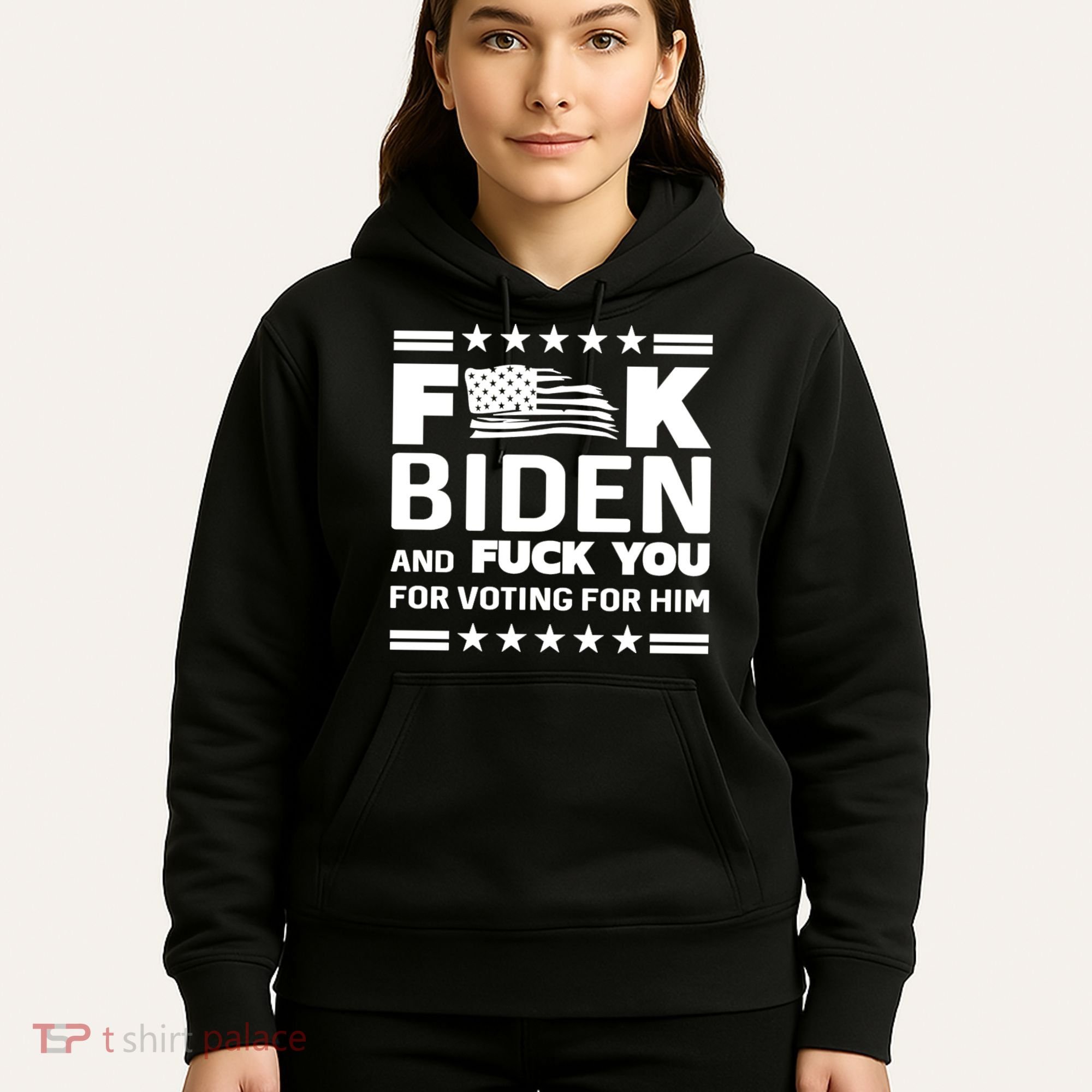 F*ucK Biden And F You For Voting For Him Hoodie