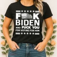 F*ucK Biden And F You For Voting For Him Women's T-Shirt thumb 2