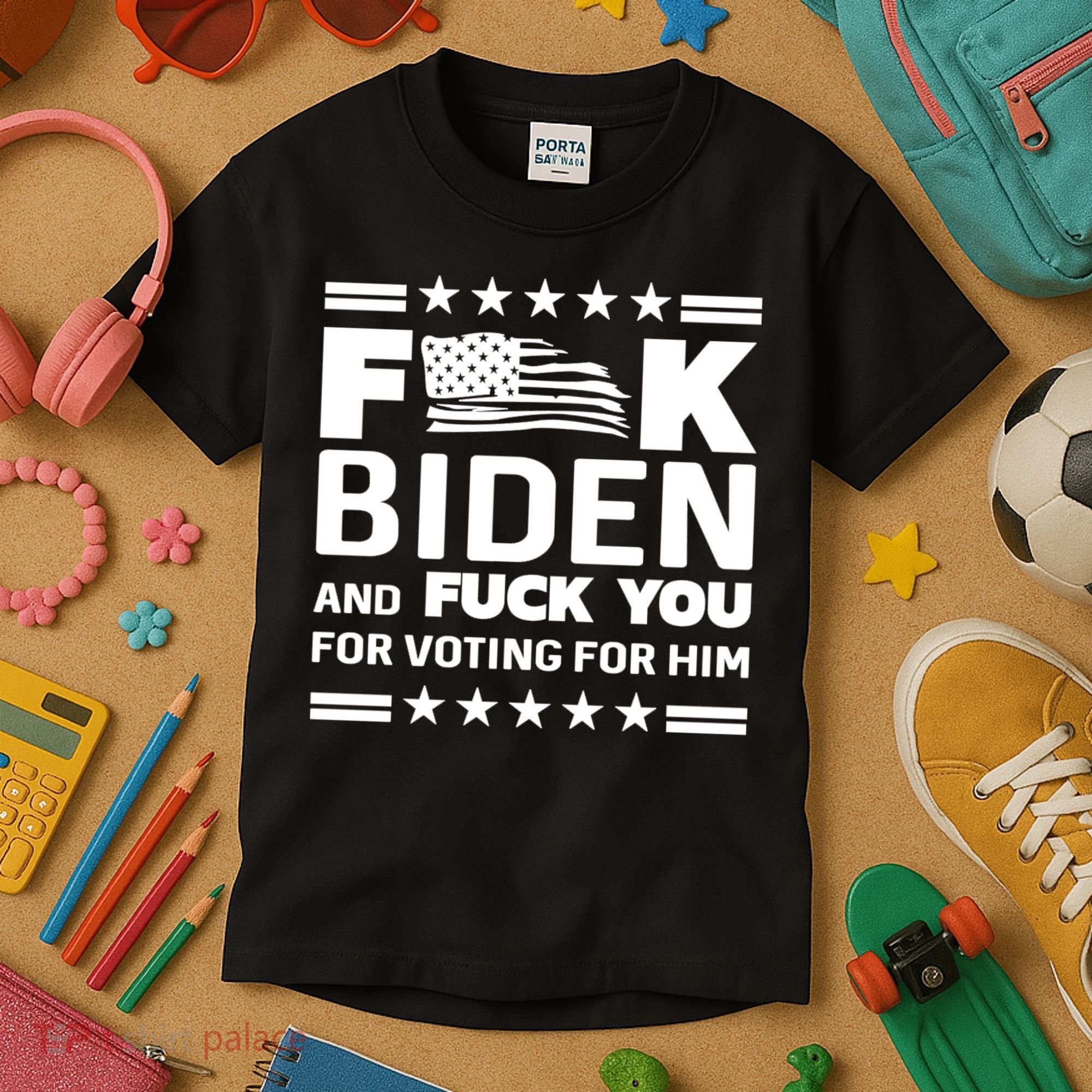 F*ucK Biden And F You For Voting For Him Kids T-Shirt