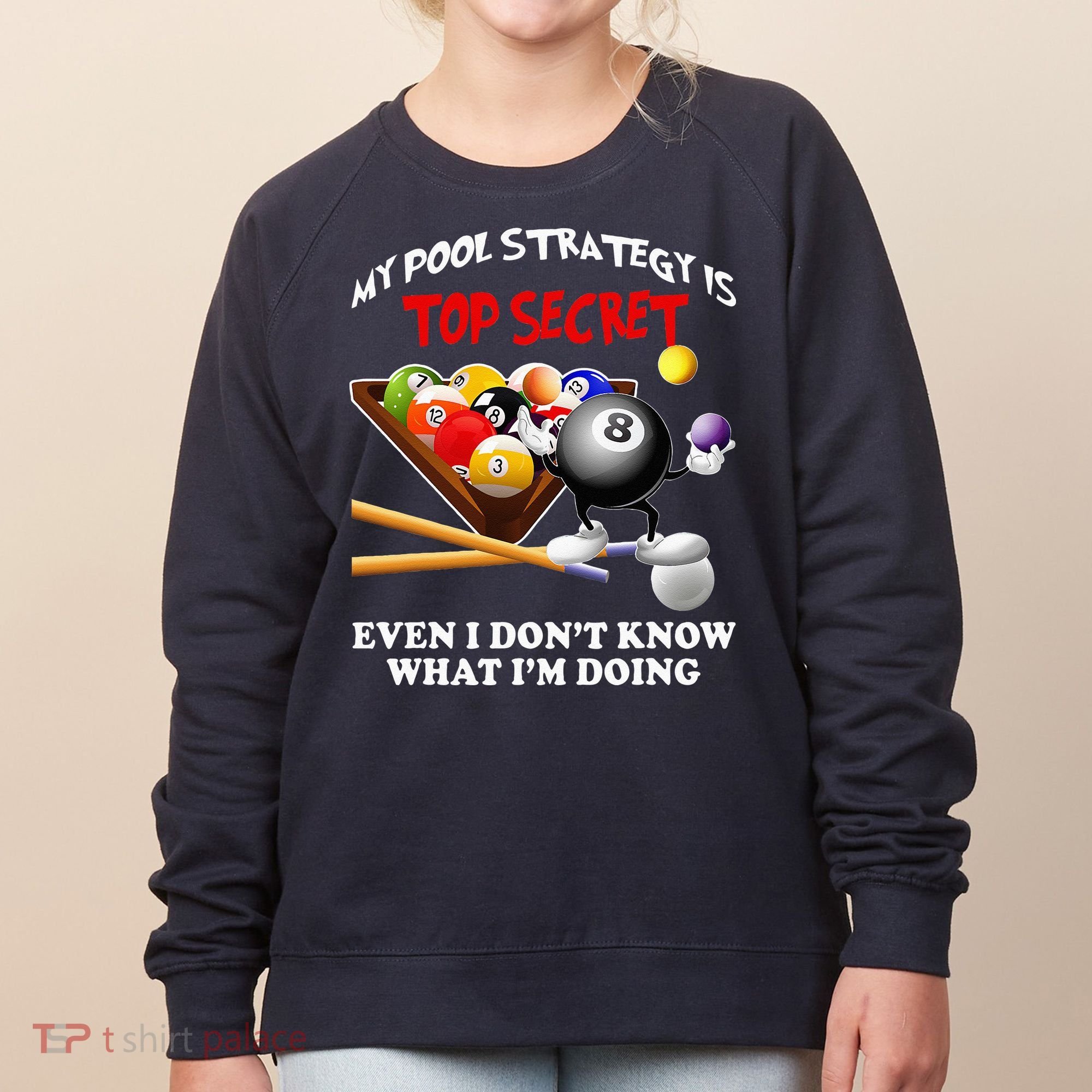 Funny Billiards ArtFor Men Women Billiards Pool Players Women's Sweatshirt