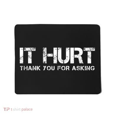 Funny Broken Arm Or Broken Leg Mousepad