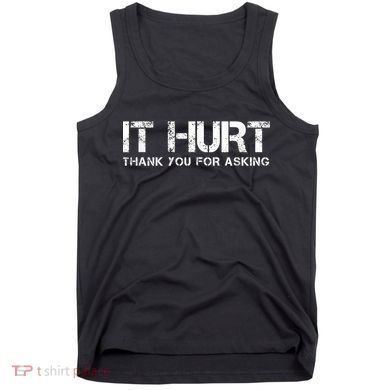 Funny Broken Arm Or Broken Leg Tank Top