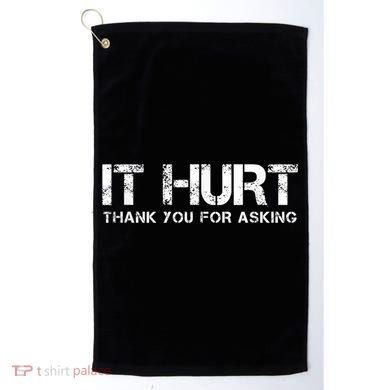 Funny Broken Arm Or Broken Leg Golf Towel