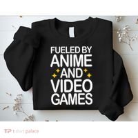 Fueled By Anime And Video Games Gaming Sweatshirt thumb 2
