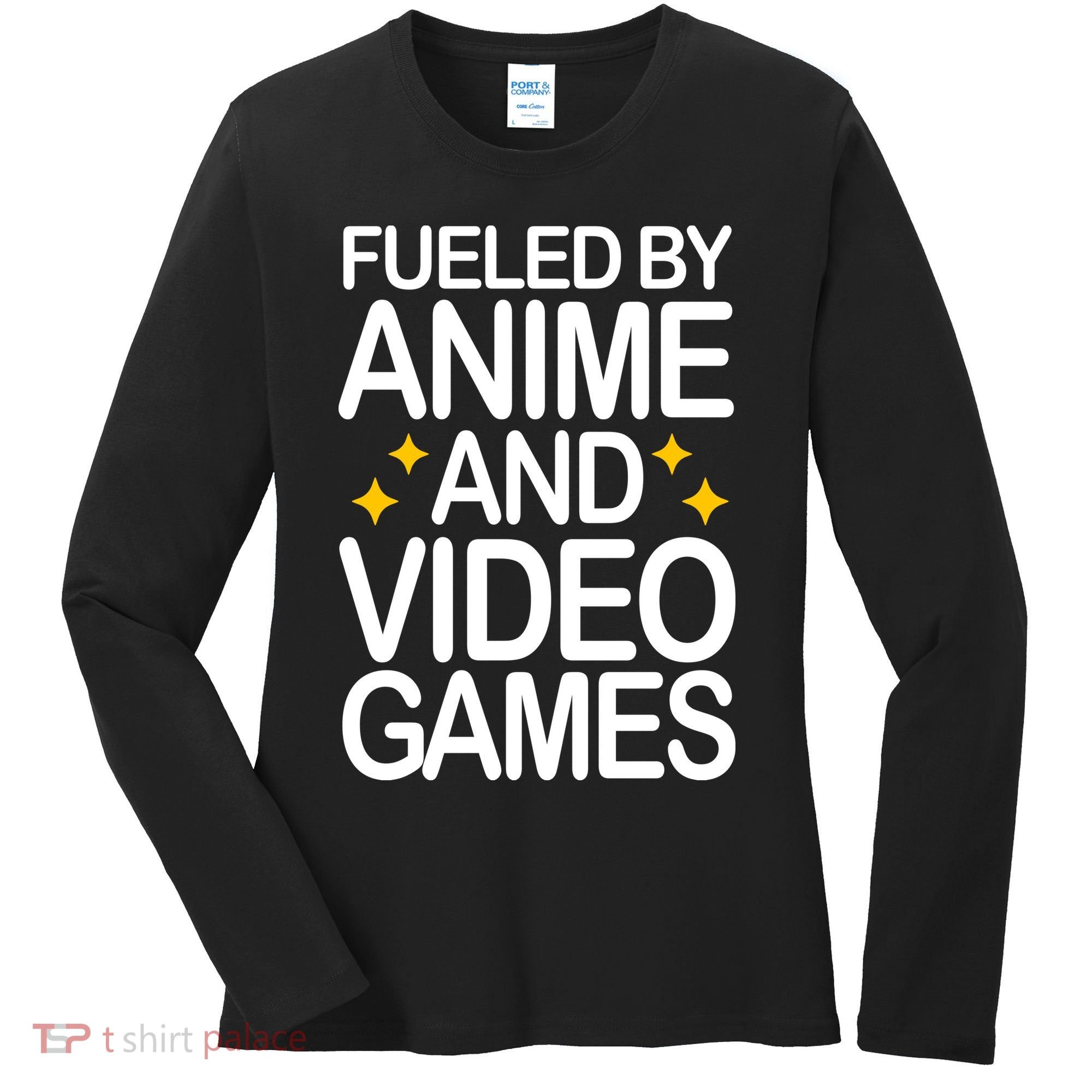 Fueled By Anime And Video Games Gaming Women's Long Sleeve Shirt