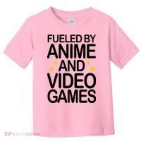 Fueled By Anime And Video Games Gaming Toddler T-Shirt thumb 0