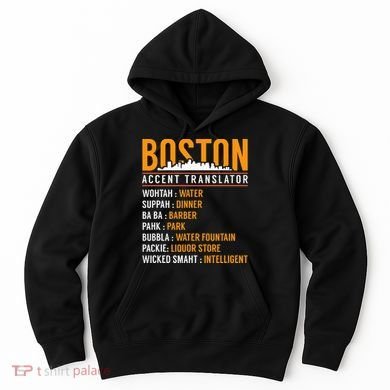 Funny Boston Accent Translator Hoodie