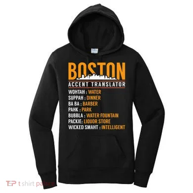 Funny Boston Accent Translator Women's Hoodie