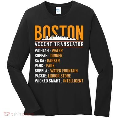 Funny Boston Accent Translator Women's Long Sleeve Shirt