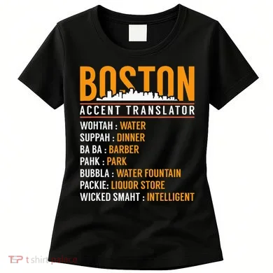 Funny Boston Accent Translator Women's T-Shirt