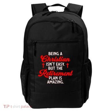Funny Being A Christian Isn't Easy Retirement Plan Amazing Gift Backpack
