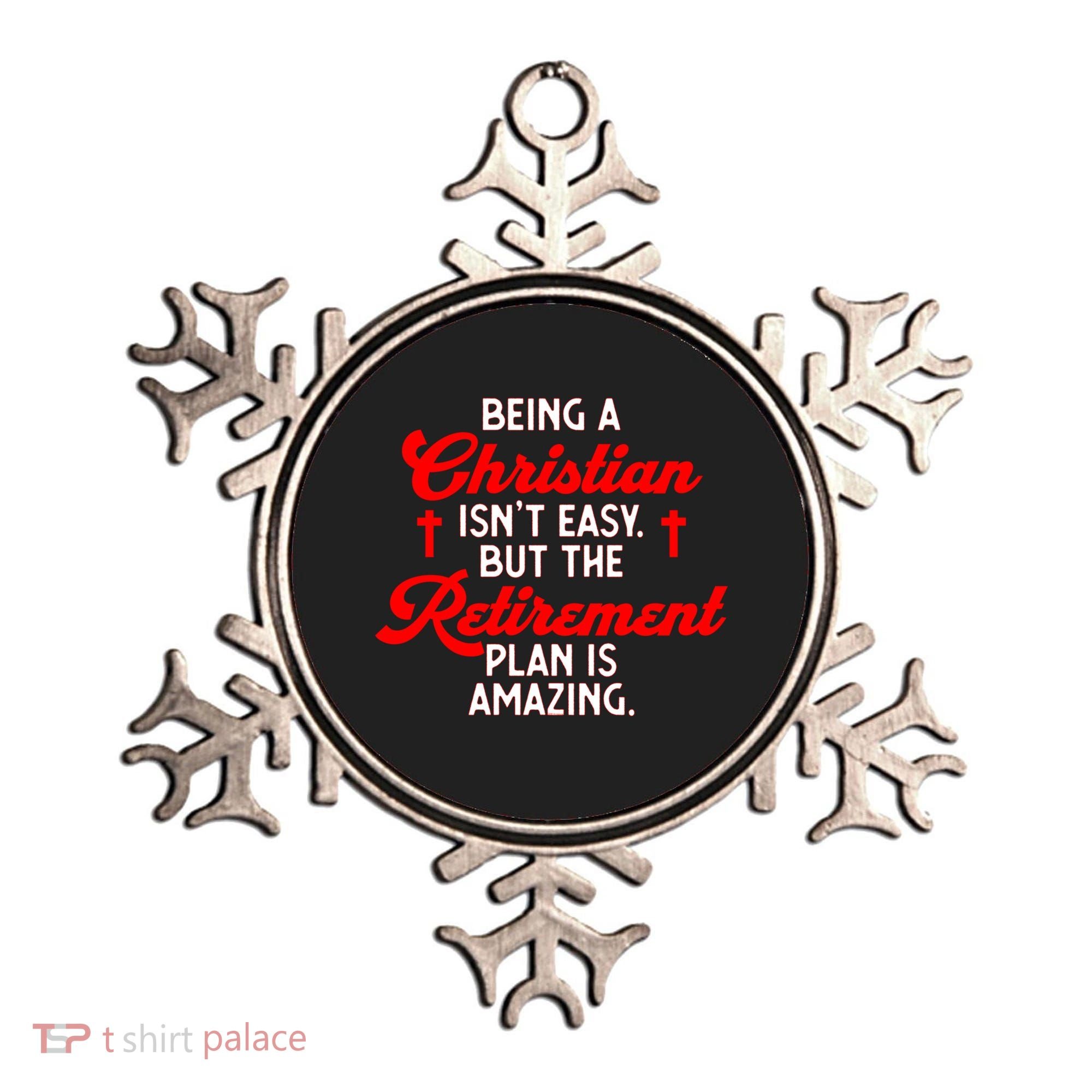 Funny Being A Christian Isn't Easy Retirement Plan Amazing Gift Ornament