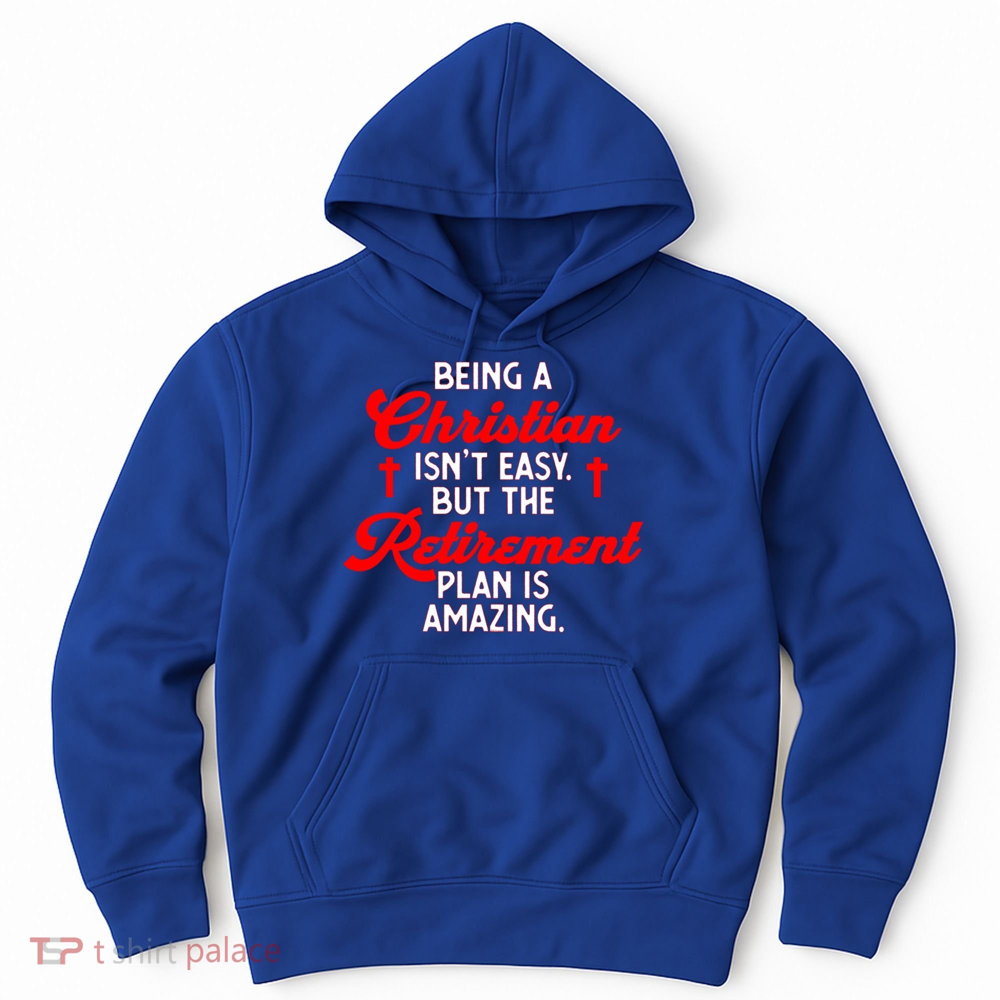 Funny Being A Christian Isn't Easy Retirement Plan Amazing Gift Hoodie