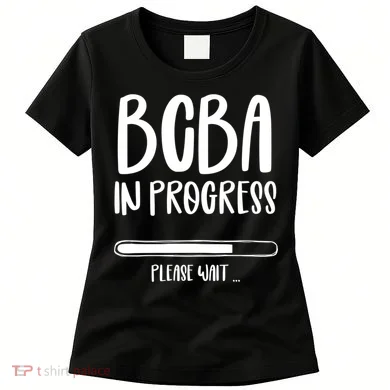Future Bcba Applied Behavior Analysis Autism Aba Rbt Para Gift Women's T-Shirt