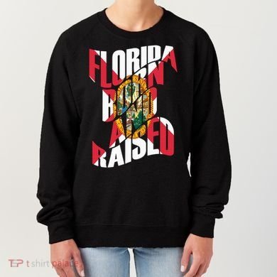Florida Born And Raised Florida Flag Women's Sweatshirt