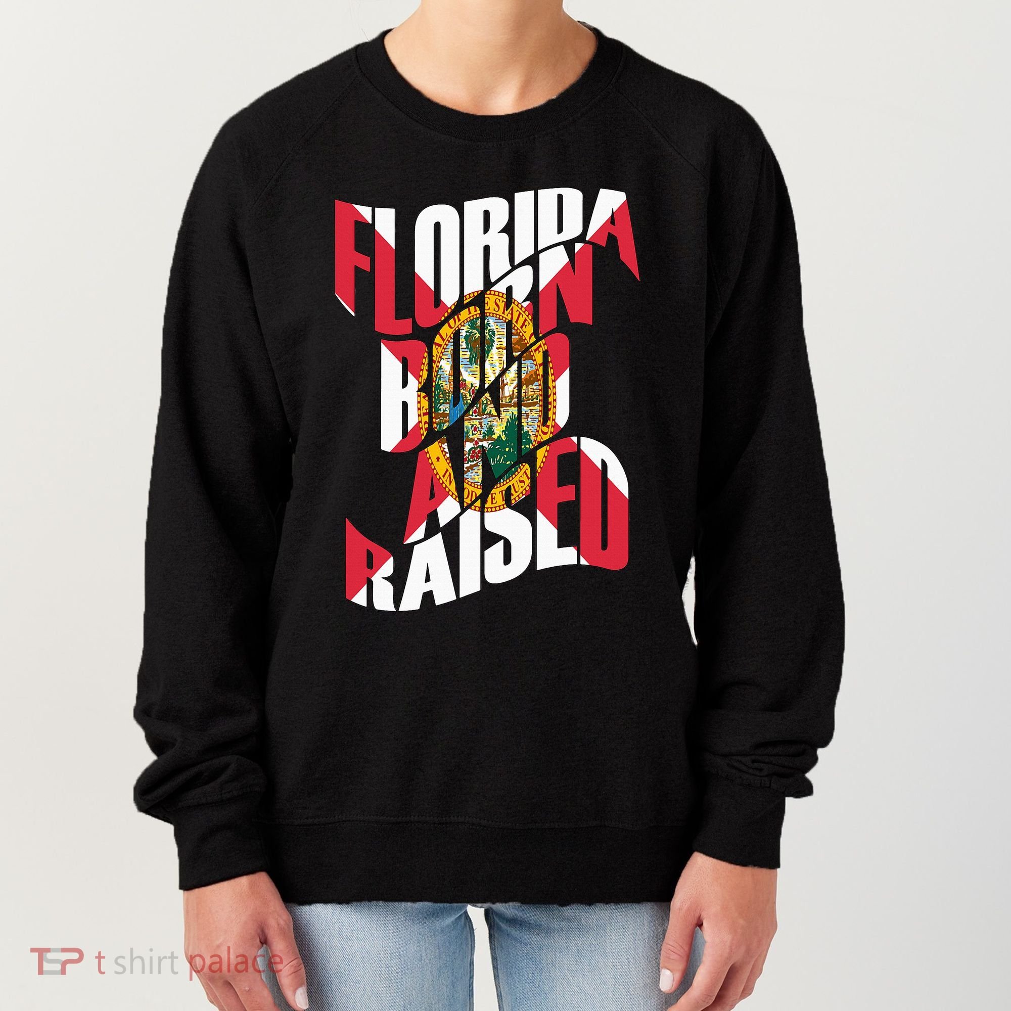 Florida Born And Raised Florida Flag Women's Sweatshirt