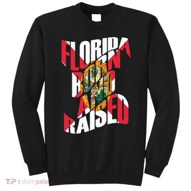 Florida Born And Raised Florida Flag Sweatshirt