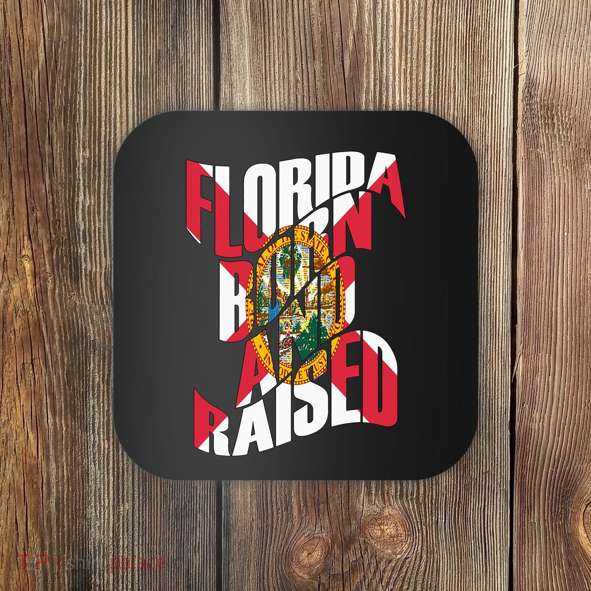 Florida Born And Raised Florida Flag Coaster