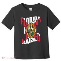 Florida Born And Raised Florida Flag Toddler T-Shirt thumb 0