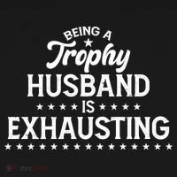 Funny Being A Trophy Husband Is Exhausting Bucket Hat thumb 4