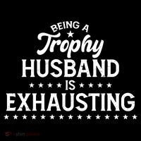 Funny Being A Trophy Husband Is Exhausting Pajama Set thumb 2