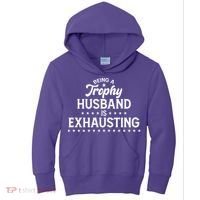 Funny Being A Trophy Husband Is Exhausting Kids Hoodie thumb 0