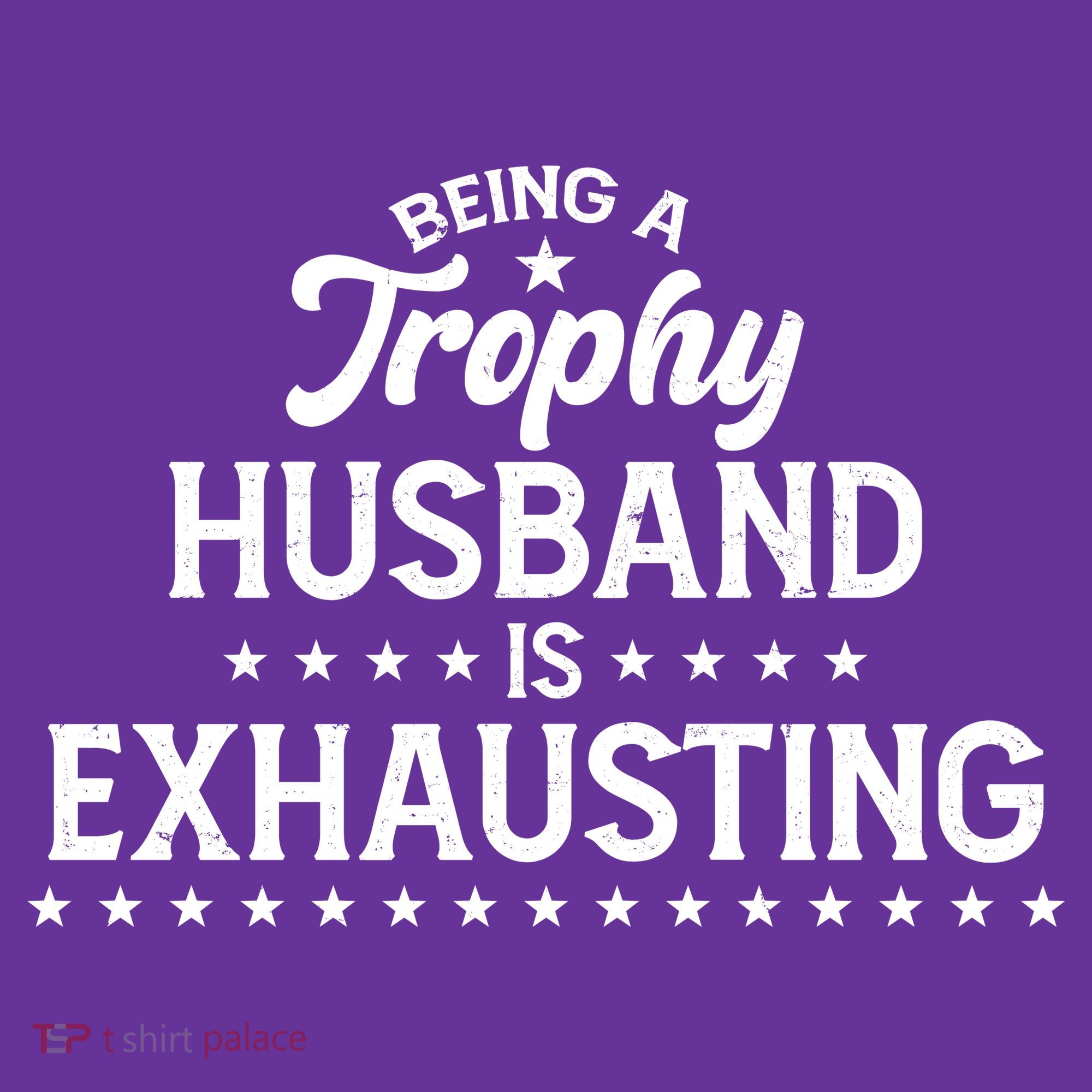 Funny Being A Trophy Husband Is Exhausting Kids Hoodie