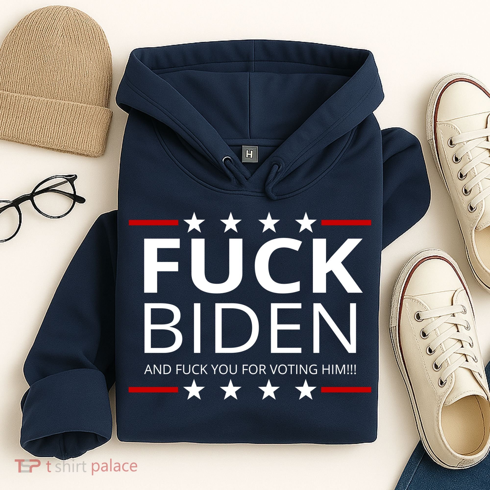 F!ck Biden And F*ck You For Voting Him Hoodie