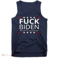 F!ck Biden And F*ck You For Voting Him Tank Top thumb 0