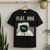Flat Bro Astronaut Space Funny Earth Conspiracy Theory Gift T-Shirt thumb 2