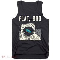 Flat Bro Astronaut Space Funny Earth Conspiracy Theory Gift Tank Top thumb 0