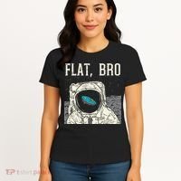 Flat Bro Astronaut Space Funny Earth Conspiracy Theory Gift Women's T-Shirt thumb 4