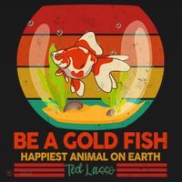 Funny Be A Gold Fish Happiest Animal On Earth Ted Lasso Women's Hoodie thumb 2