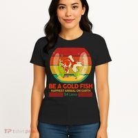 Funny Be A Gold Fish Happiest Animal On Earth Ted Lasso Women's T-Shirt thumb 4