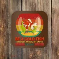 Funny Be A Gold Fish Happiest Animal On Earth Ted Lasso Coaster thumb 0
