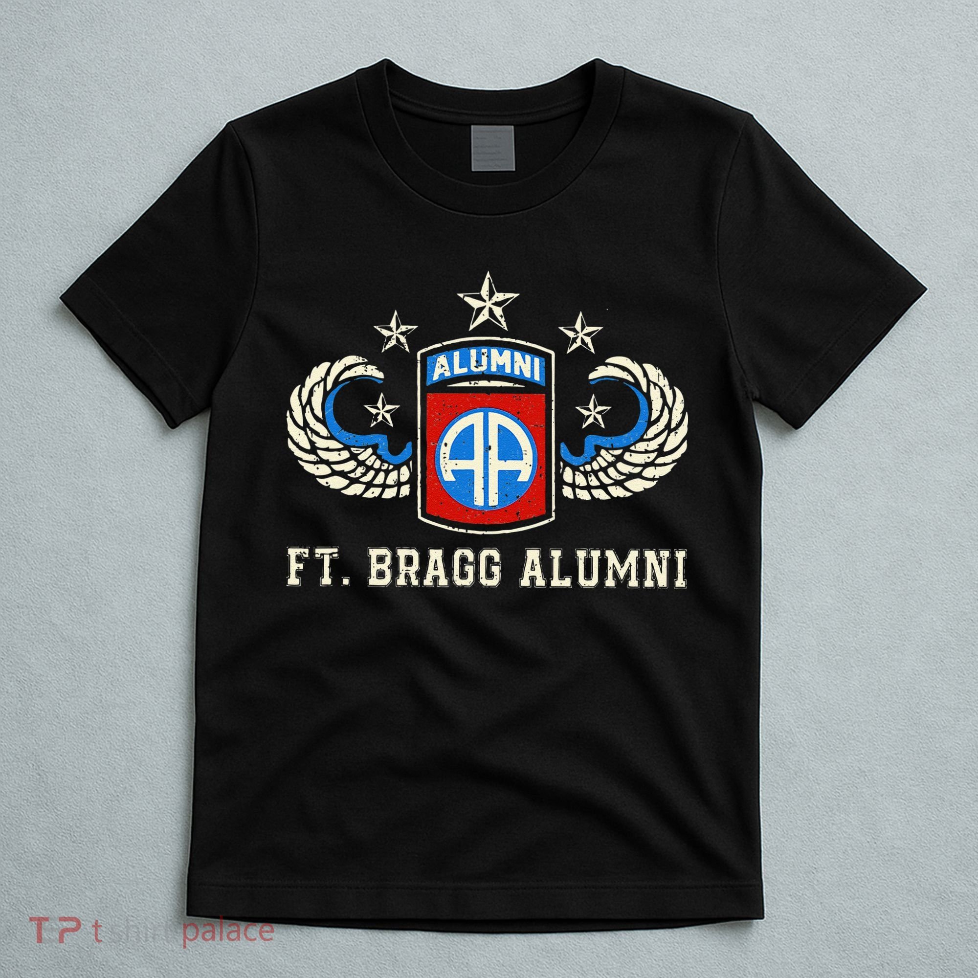 Ft Bragg Alumni Army 82nd Airborne Division Paratrooper T-Shirt