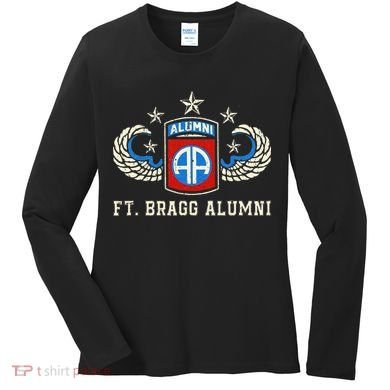 Ft Bragg Alumni Army 82nd Airborne Division Paratrooper Women's Long Sleeve Shirt