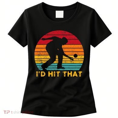 Funny Bocce Ball Retro ID Hit That Women's T-Shirt