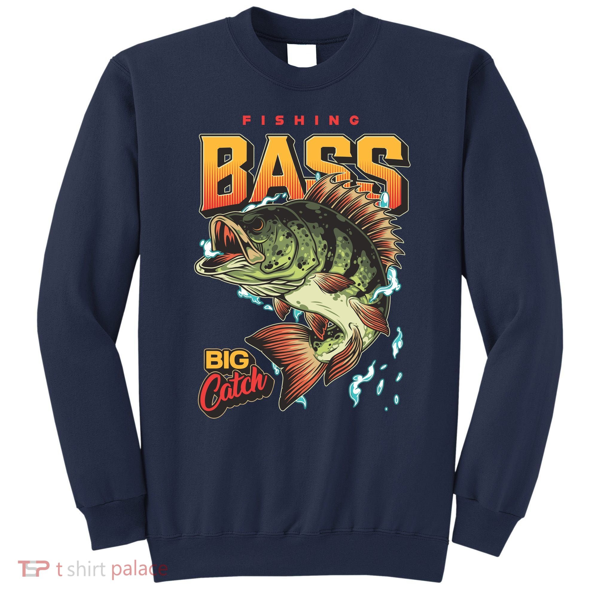 Fishing Bass Bitch Catch Sweatshirt