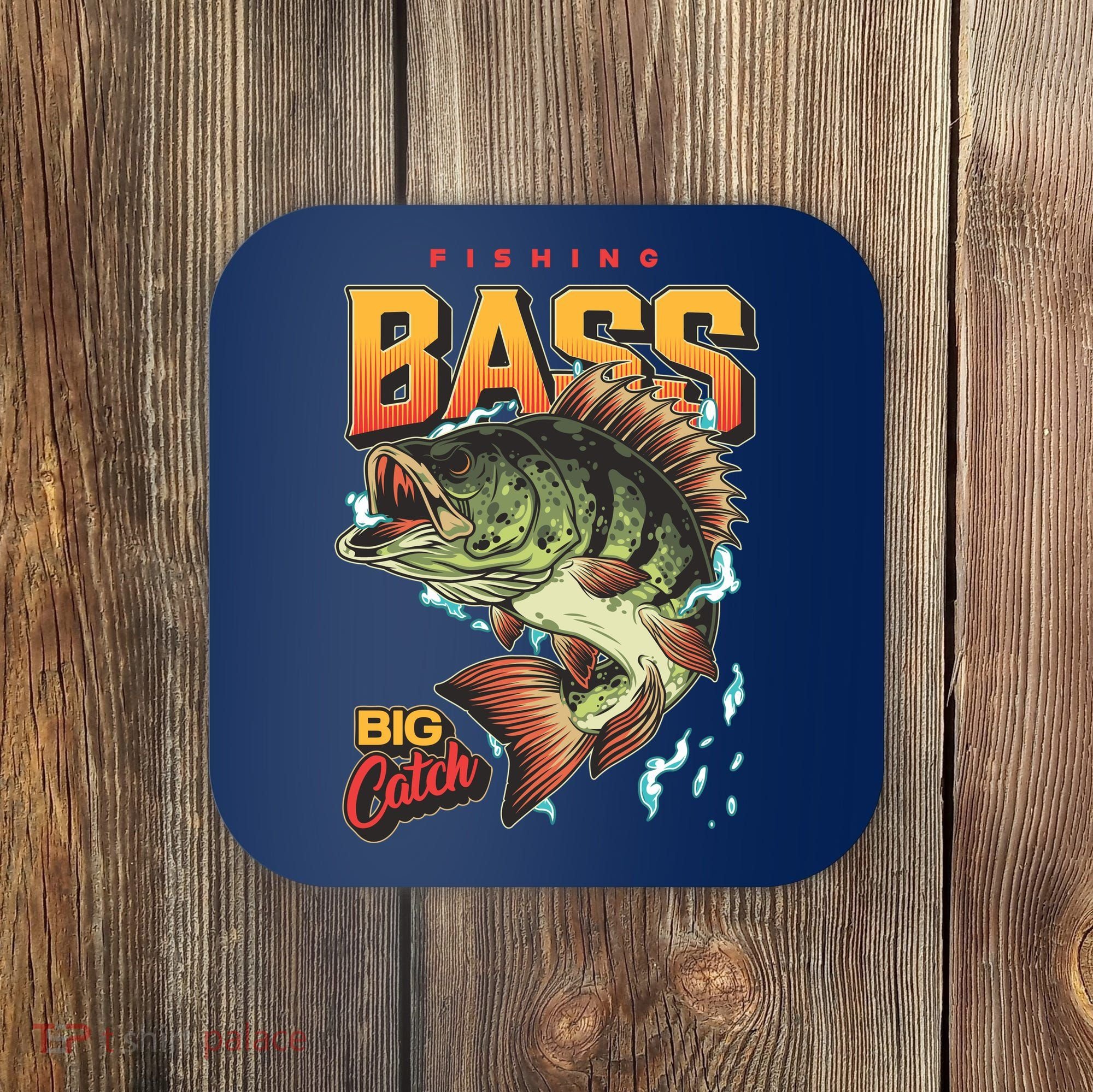 Fishing Bass Bitch Catch Coaster