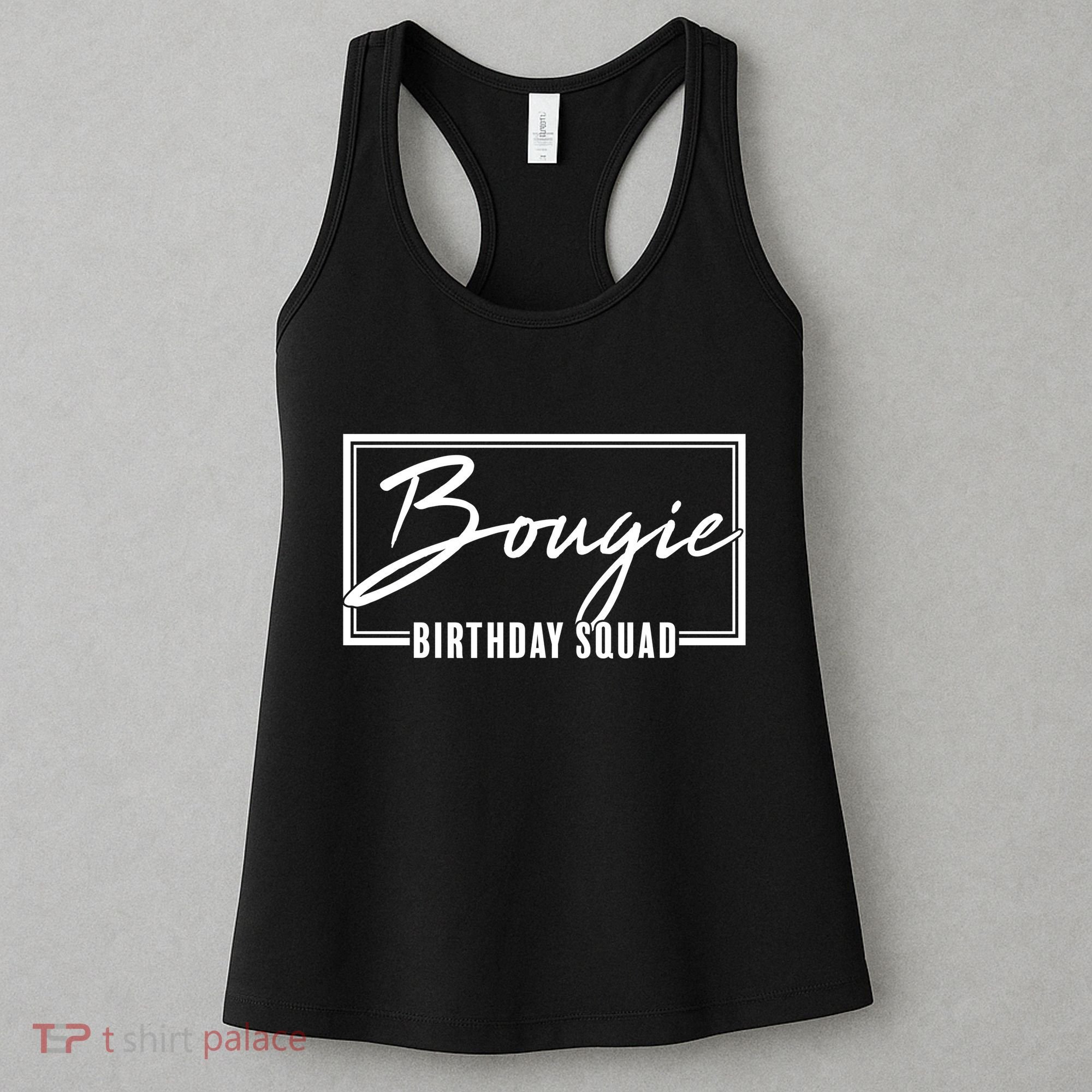Funny Bougie Birthday Squad Matching Group Shirts Women's Tank Top