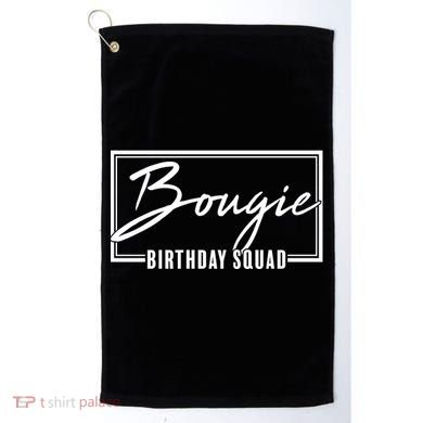 Funny Bougie Birthday Squad Matching Group Shirts Golf Towel