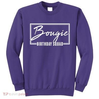 Funny Bougie Birthday Squad Matching Group Shirts Sweatshirt