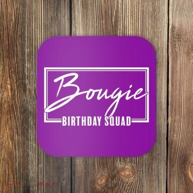 Funny Bougie Birthday Squad Matching Group Shirts Coaster